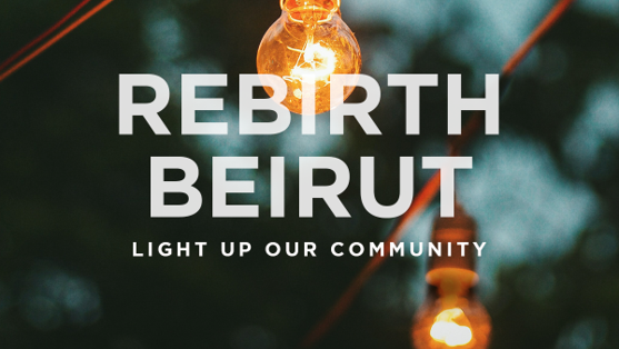 Supporting our city through Rebirth Beirut